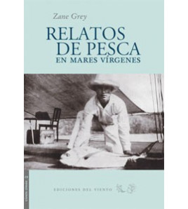 Relatos de pesca en mares vírgenes