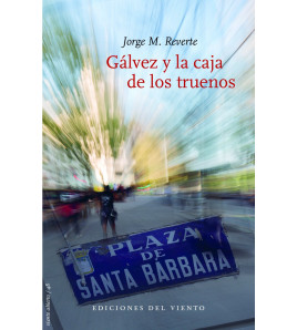 Gálvez y la caja de los truenos