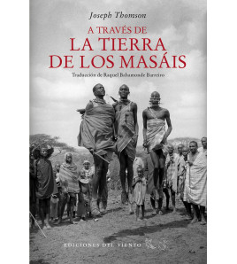 A TRAVÉS DE LA TIERRA DE LOS MASÁIS