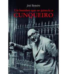 UN HOMBRE QUE SE PARECÍA A CUNQUEIRO