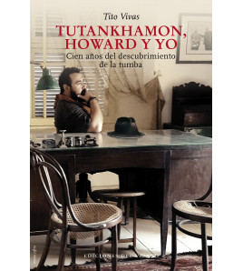 Tutankhamon, Howard y yo