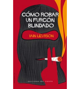 Cómo robar un furgón blindado